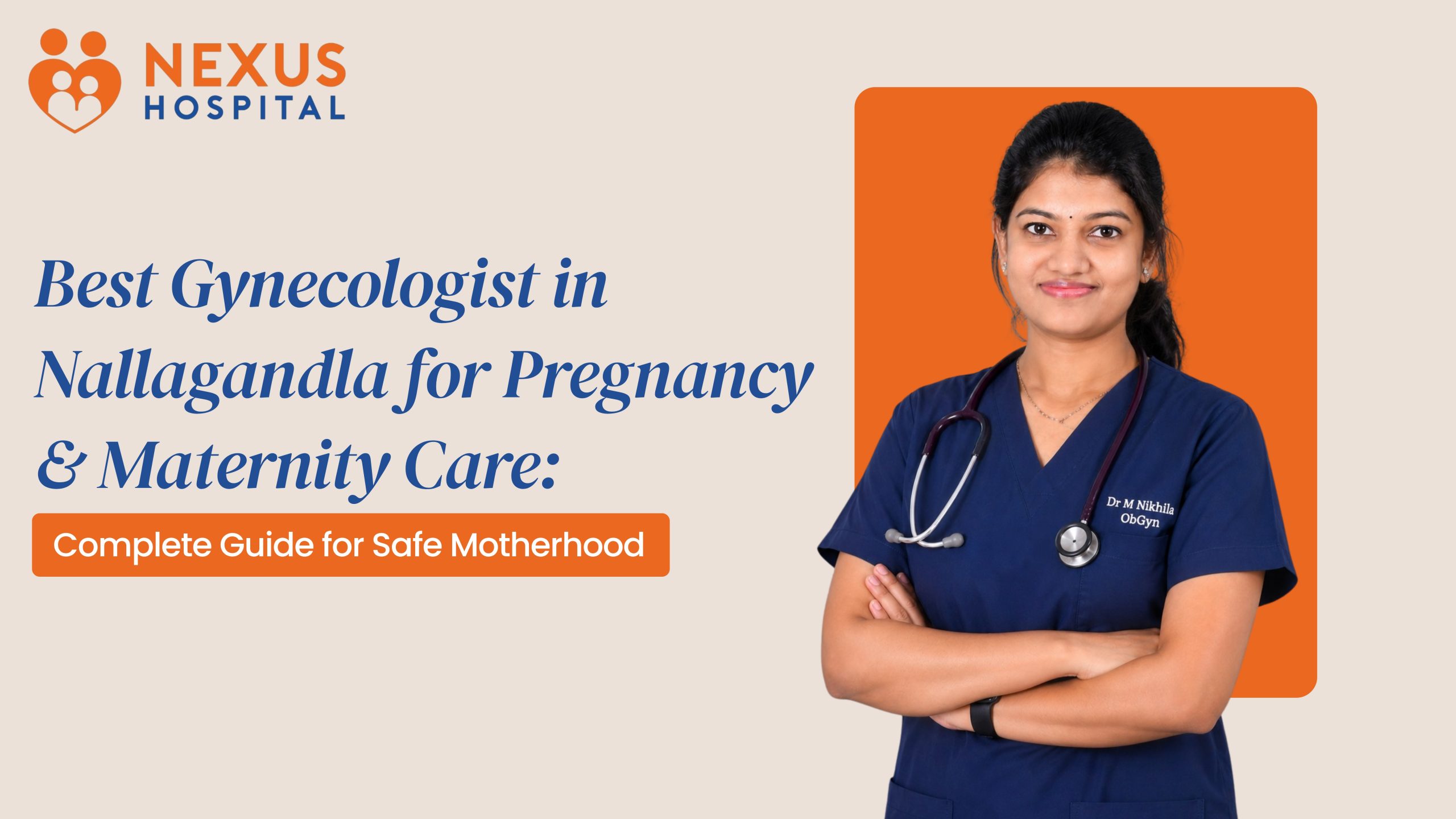 Best Gynecologist in Nallagandla for Pregnancy & Maternity Care: Complete Guide for Safe Motherhood