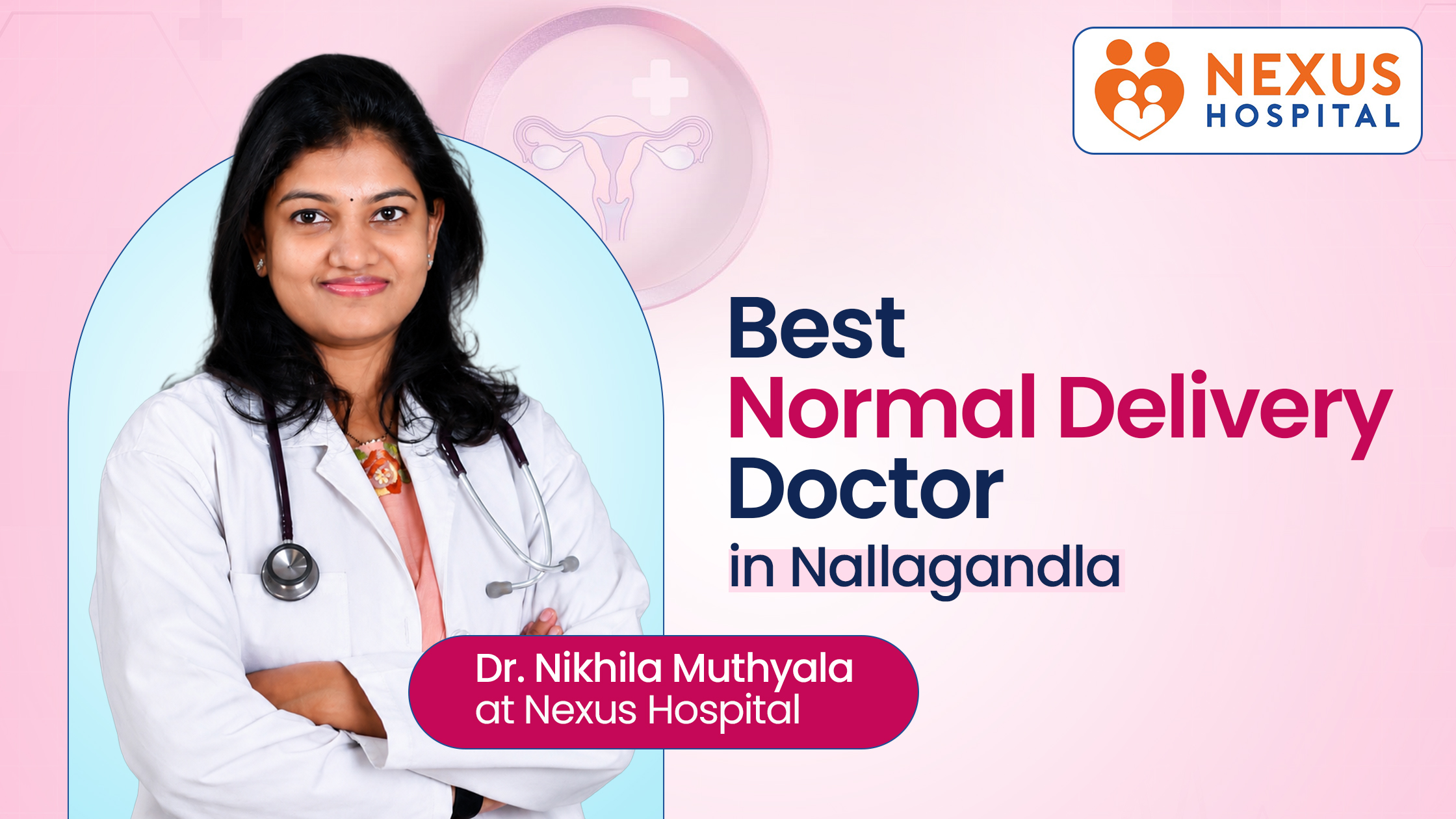 Best Normal Delivery Doctor in Nallagandla: Dr. Nikhila Muthyala